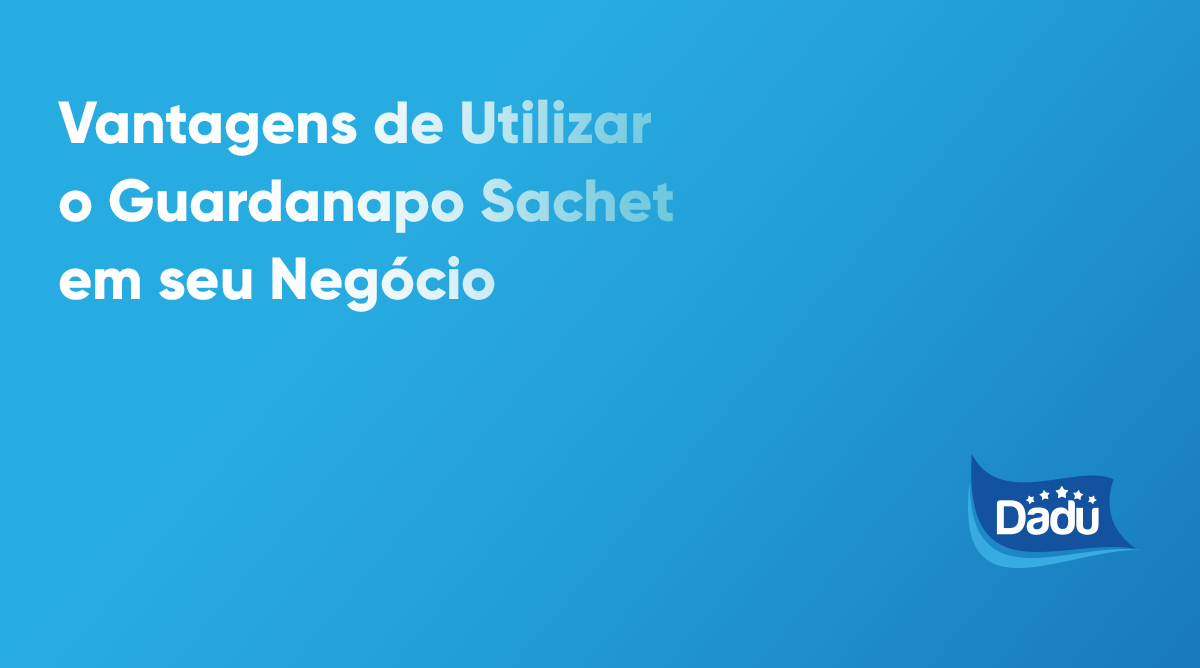 Vantagens de Utilizar o Guardanapo Sachet em seu Negócio